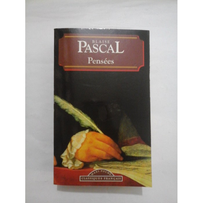 PENSEES  -  LES PROVINCIALES  -  BLAISE PASCAL